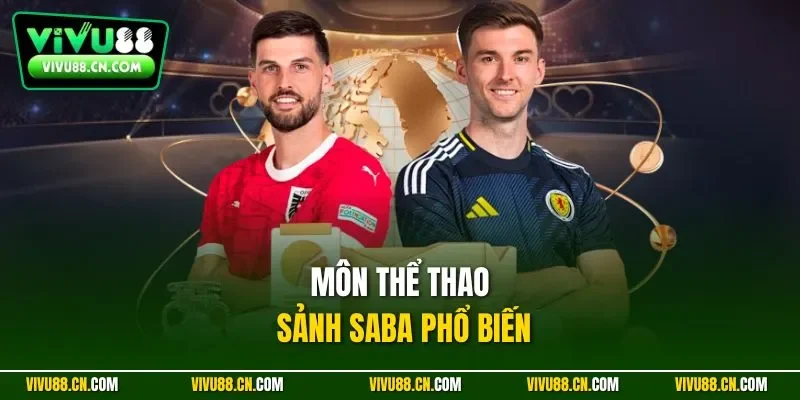 Môn thể thao sảnh Saba phổ biến